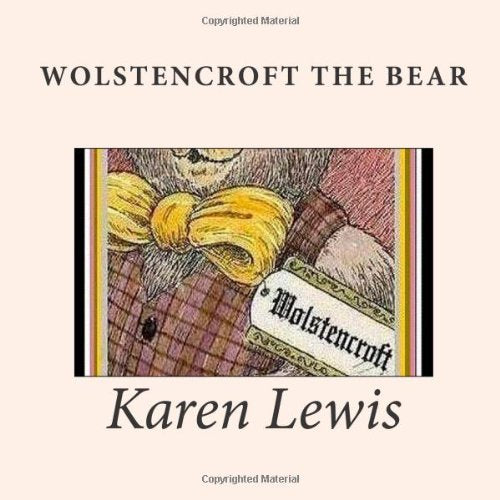Wolstencroft the Bear