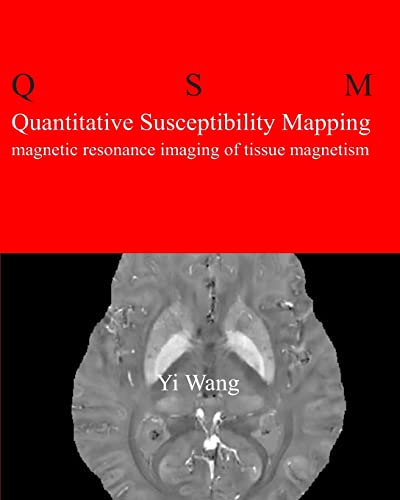 Quantitative Susceptibility Mapping