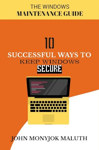 Ten Successful Ways to Keep Windows Secure
