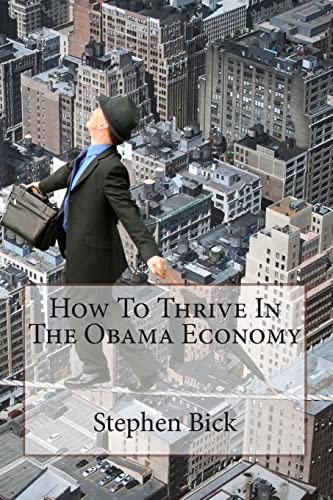 How To Thrive In The Obama Economy