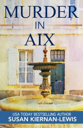 Murder in Aix (The Maggie Newberry Mystery Series)