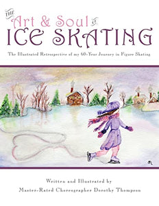 The Art and Soul of Ice Skating - LARGE PRINT EDITION 