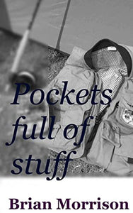 Pockets full of stuff 