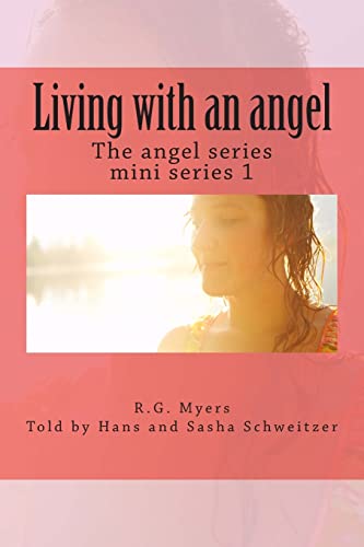 Living with an angel