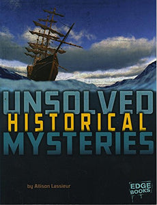 Unsolved Historical Mysteries 