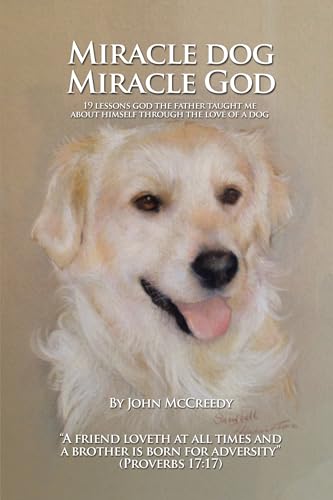 Miracle Dog Miracle God