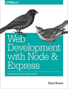 Web Development with Node and Express 