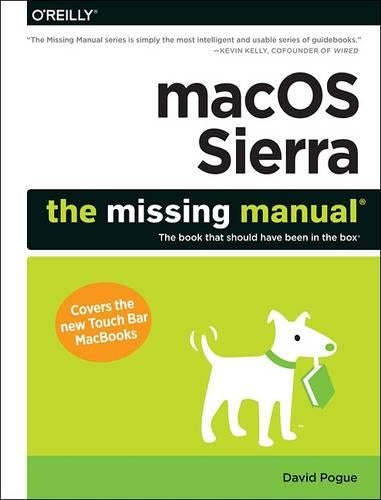 macOS Sierra  The Missing Manual