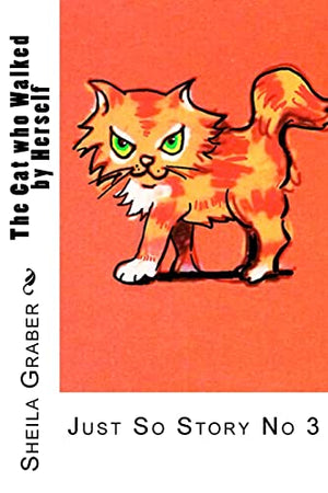 The Cat who Walked by Herself