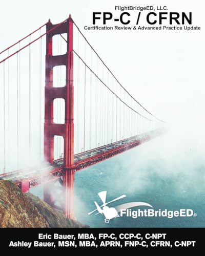 Flightbridgeed, LLC - FP-C/Cfrn Certification Review & Advanced Practice Update