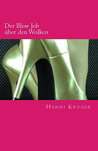 Der Blow Job uber den Wolken
