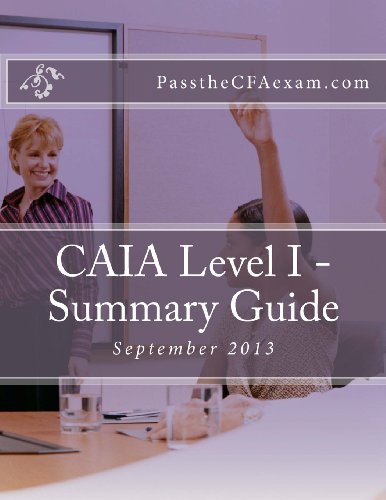 CAIA Level I - Summary Guide