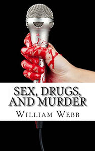 Sex, Drugs, and Murder 