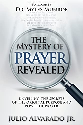 The Mystery of Prayer Revealed