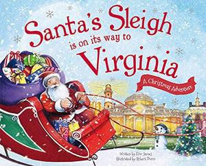 Santa's Sleigh Is on Its Way to Virginia: A Christmas Adventure 