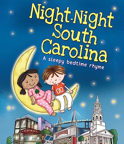 Night-Night South Carolina: A Sleepy Bedtime Rhyme