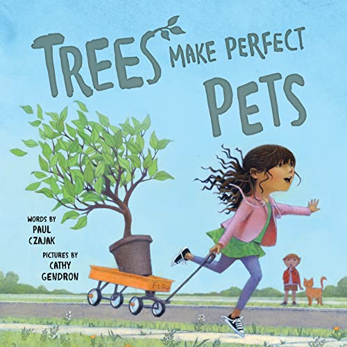 Trees Make Perfect Pets
