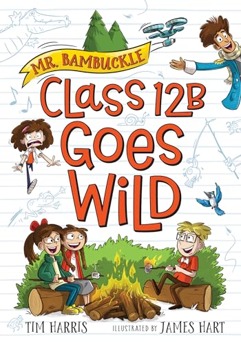 Mr. Bambuckle: Class 12b Goes Wild: 3