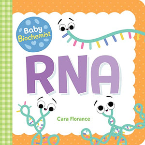 Baby Biochemist: RNA 