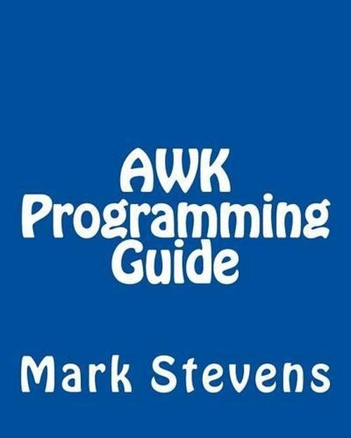 AWK Programming Guide