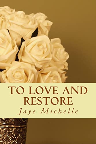 To Love and Restore
