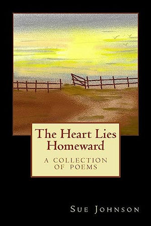 The Heart Lies Homeward