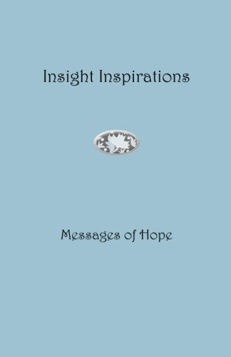 Insight Inspirations: Messages of Hope (Insights Series)
