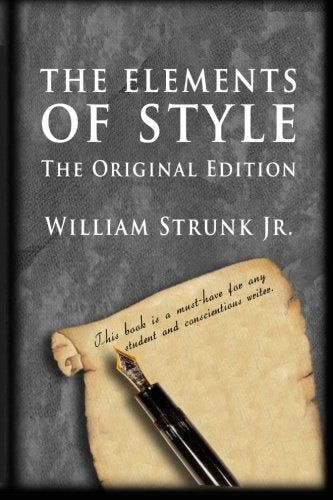 The Elements of Style: The Original Edition