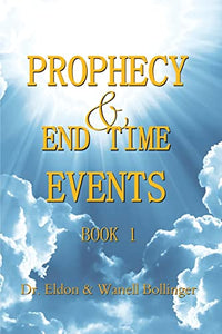 Prophecy & End Time Events - Book 1 
