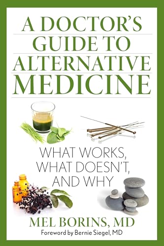 A Doctor's Guide to Alternative Medicine