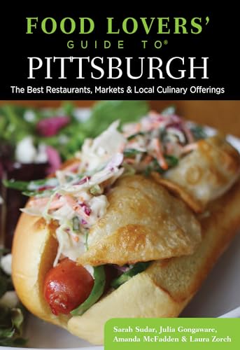 Food Lovers' Guide to (R) Pittsburgh