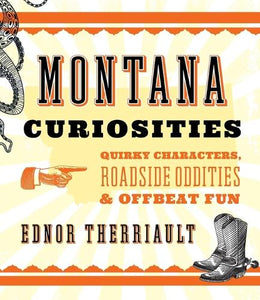 Montana Curiosities 