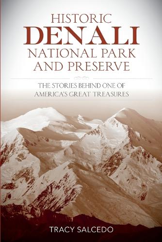 Historic Denali National Park and Preserve