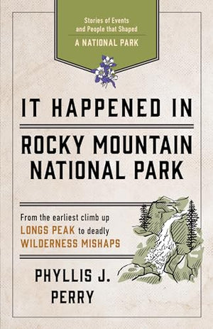 It Happened In Rocky Mountain National Park