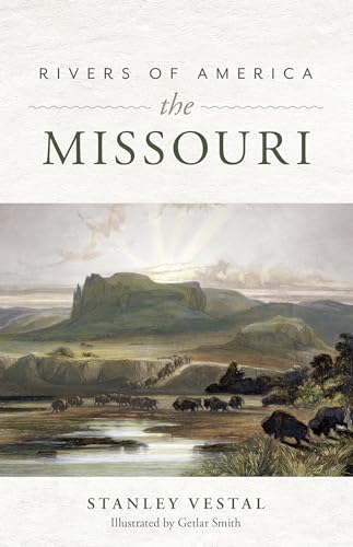 Rivers of America: The Missouri