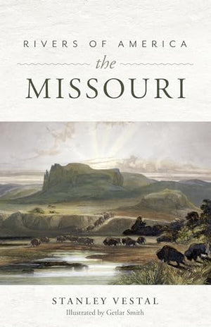 Rivers of America: The Missouri