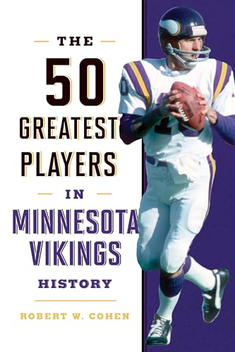 The 50 Greatest Players in Minnesota Vikings History