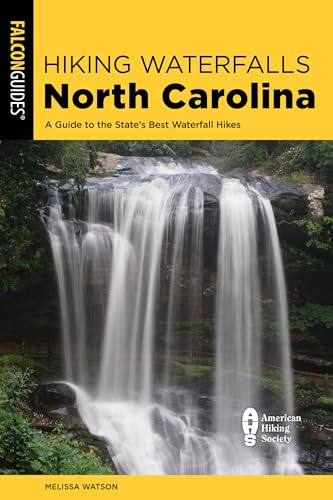 Hiking Waterfalls North Carolina: A Guide To The State's Best Waterfall Hikes