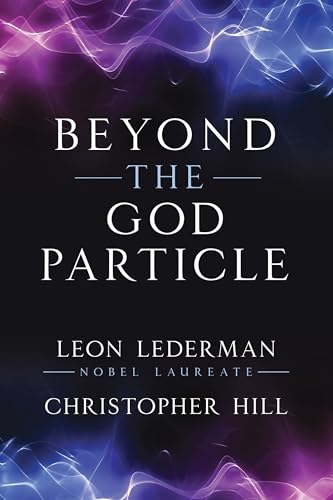 Beyond the God Particle