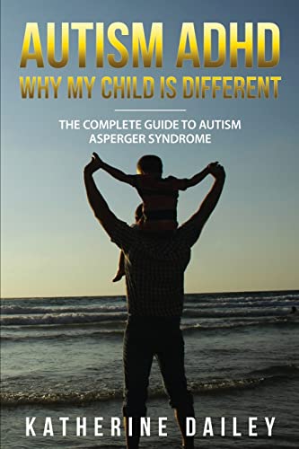 Autism ADHD Why My Child Is Different