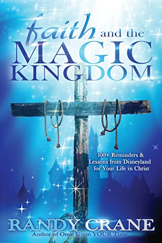 Faith and the Magic Kingdom