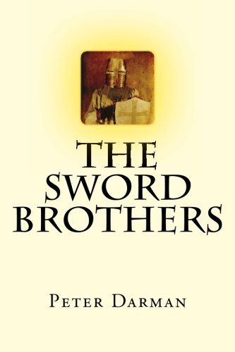The Sword Brothers (The Crusader Chronicles)