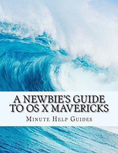 A Newbie's Guide to OS X Mavericks 