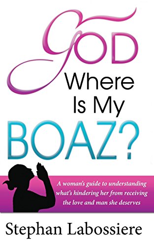 God Where Is My Boaz