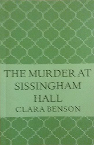 The Murder at Sissingham Hall (An Angela Marchmont Mystery Book 1)