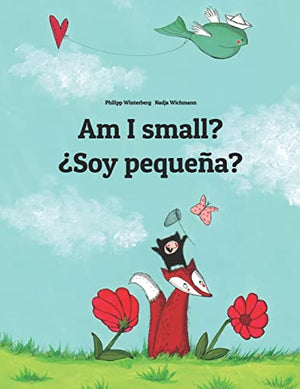 Am I small? Soy pequena?
