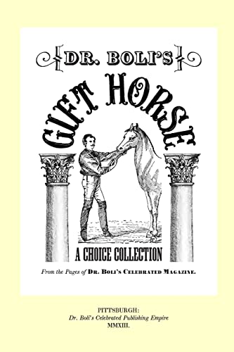 Dr. Boli's Gift Horse