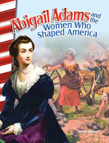 Abigail Adams and the Women Who Shaped America
