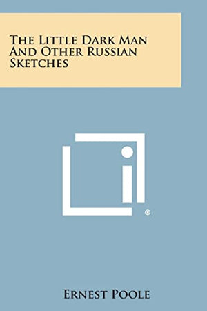 The Little Dark Man and Other Russian Sketches