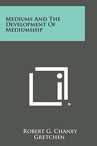 Mediums and the Development of Mediumship